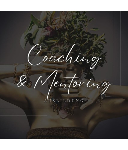 Coaching - Mentoring Ausbildung 12 Monate/mtl